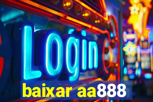 baixar aa888